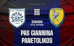 Nhận định PAS Giannina vs Panetolikos 20h00 ngày 21/12 (VĐQG Hy Lạp 2023/24)