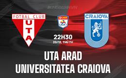 Nhận định UTA Arad vs Universitatea Craiova 22h30 ngày 20/12 (VĐQG Romania 2023/24)
