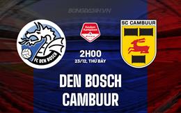 Nhận định Den Bosch vs Cambuur 2h00 ngày 23/12 (Hạng 2 Hà Lan 2023/24)