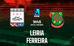 Nhận định Leiria vs Pacos Ferreira 01h45 ngày 23/12 (Hạng 2 Bồ Đào Nha 2023/24)