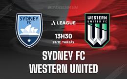 Nhận định Sydney FC vs Western United 13h30 ngày 23/12 (VĐQG Australia 2023/24)