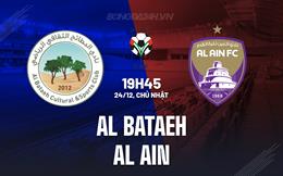 Nhận định Al Bataeh vs Al Ain 19h45 ngày 24/12 (VĐQG UAE 2023/24)