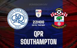 Nhận định QPR vs Southampton 22h00 ngày 23/12 (Hạng Nhất Anh 2023/24)