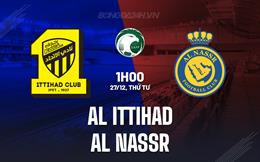 Nhận định Al Ittihad vs Al Nassr 1h00 ngày 27/12 (VĐQG Saudi Arabia 2023/24)