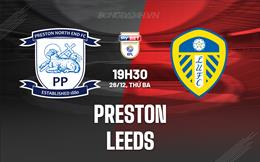 Nhận định bóng đá Preston vs Leeds 19h30 ngày 26/12 (Hạng Nhất Anh 2023/24)