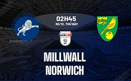 Nhận định bóng đá Millwall vs Norwich 2h45 ngày 30/12 (Hạng nhất Anh 2023/24)