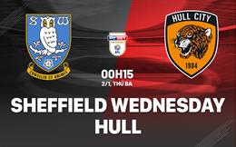 Nhận định Sheffield Wednesday vs Hull 0h15 ngày 2/1 (Hạng nhất Anh 2023/24)