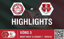 Highlights TPHCM - Hải Phòng | Thoát thua phút cuối | Vòng 5 V-League 2023/24