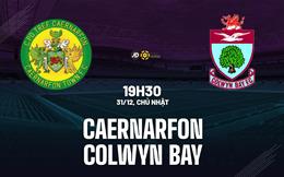 Nhận định Caernarfon vs Colwyn Bay 19h30 ngày 31/12 (VĐQG Wales 2023/24)