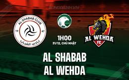 Nhận định Al Shabab vs Al Wehda 1h00 ngày 31/12 (VĐQG Saudi Arabia 2023/24)
