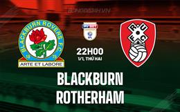 Nhận định Blackburn vs Rotherham 22h00 ngày 1/1 (Hạng Nhất Anh 2023/24)