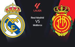 Link xem trực tiếp Real Madrid vs Mallorca 1h15 ngày 4/1/2024