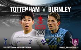 Nhận định Tottenham vs Burnley (03h00 ngày 6/1): Vé đi tiếp cho Spurs