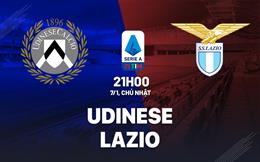 Nhận định bóng đá Udinese vs Lazio 21h00 ngày 7/1 (Serie A 2023/24)