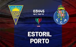 Nhận định bóng đá Estoril vs Porto 3h45 ngày 10/1 (Cúp QG Bồ Đào Nha 2023/24)