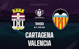 Nhận định Cartagena vs Valencia 1h00 ngày 8/1 (Cúp Nhà vua TBN 2023/24)