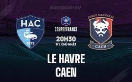Nhận định Le Havre vs Caen 20h30 ngày 7/1 (Cúp Quốc gia Pháp 2023/24)