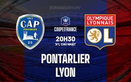 Nhận định - dự đoán Pontarlier vs Lyon 20h30 ngày 7/1 (Cúp QG Pháp 2023/24)