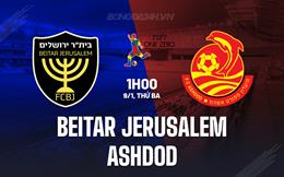 Nhận định Beitar Jerusalem vs Ashdod 1h00 ngày 9/1 (VĐQG Israel 2023/24)