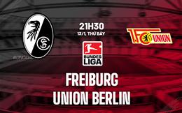 Nhận định Freiburg vs Union Berlin 21h30 ngày 13/1 (Bundesliga 2023/24)