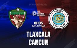 Nhận định Tlaxcala vs Cancun 8h05 ngày 11/1 (Hạng 2 Mexico 2023/24)