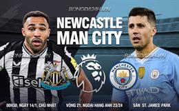 Nhận định Newcastle vs Man City (00h30 ngày 14/1): Cửa ải khó nhằn