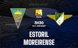 Nhận định Estoril vs Moreirense 3h30 ngày 14/1 (VĐQG Bồ Đào Nha 2023/24)