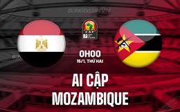 Nhận định Ai Cập vs Mozambique 0h00 ngày 15/1 (CAN 2023)
