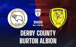 Nhận định Derby County vs Burton Albion 3h00 ngày 16/1 (Hạng 3 Anh 2023/24)