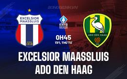 Nhận định Excelsior Maassluis vs ADO Den Haag 0h45 ngày 17/1 (Cúp QG Hà Lan 2023/24)