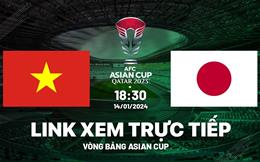 Trực tiếp VTV5 Việt Nam vs Nhật Bản link xem Asian Cup 2024