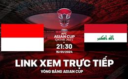 Trực tiếp VTV5 Indonesia vs Iraq link xem Asian Cup 15/1/2024