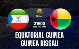 Nhận định Equatorial Guinea vs Guinea-Bissau 21h00 ngày 18/1 (CAN 2023)