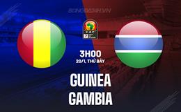Nhận định - dự đoán Guinea vs Gambia 3h00 ngày 20/1 (CAN 2023)