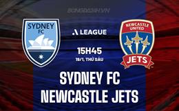 Nhận định Sydney FC vs Newcastle Jets 15h45 ngày 19/1 (VĐQG Australia 2023/24)