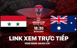 VTV5 trực tiếp Syria vs Australia link xem Asian Cup 18/1/2024