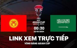 Trực tiếp Kyrgyzstan vs Saudi Arabia link xem VTV5 Asian Cup 2024 hôm nay ở đâu ?