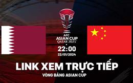 Trực tiếp VTV5 Qatar vs Trung Quốc link xem Asian Cup 22/1/2024