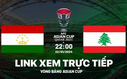 Trực tiếp Tajikistan vs Lebanon link xem VTV5 Asian Cup 22/1/2024