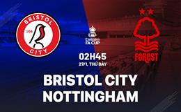 Nhận định Bristol vs Nottingham (02h45 ngày 27/1): Chờ mưa bàn thắng