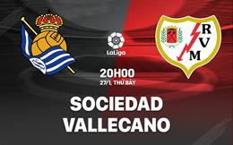 Nhận định bóng đá Sociedad vs Vallecano 20h00 ngày 27/1 (La Liga 2023/24)