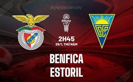 Nhận định Benfica vs Estoril 2h45 ngày 25/1 (Cúp Liên đoàn BĐN 2023/24)