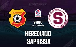 Nhận định Herediano vs Saprissa 9h00 ngày 25/1 (VĐQG Costa Rica 2024)