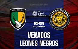 Nhận định Venados vs Leones Negros 10h05 ngày 25/1 (Hạng 2 Mexico 2023/24)