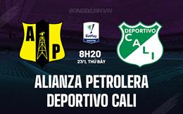 Nhận định Alianza Petrolera vs Deportivo Cali 8h20 ngày 27/1 (VĐQG Colombia 2024)