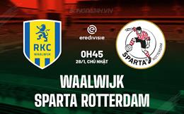 Nhận định Waalwijk vs Sparta Rotterdam 0h45 ngày 28/1 (VĐQG Hà Lan 2023/24)