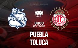 Nhận định Puebla vs Toluca 8h00 ngày 27/1 (VĐQG Mexico 2023/24)