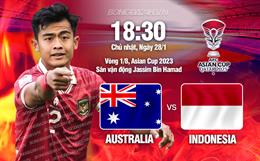 Hủy diệt Indonesia, Australia vào tứ kết Asian Cup 2023