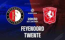 Nhận định Feyenoord vs Twente 20h30 ngày 28/1 (VĐQG Hà Lan 2023/24)