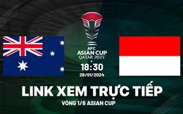 Trực tiếp VTV5 Australia vs Indonesia link xem Asian Cup 2023